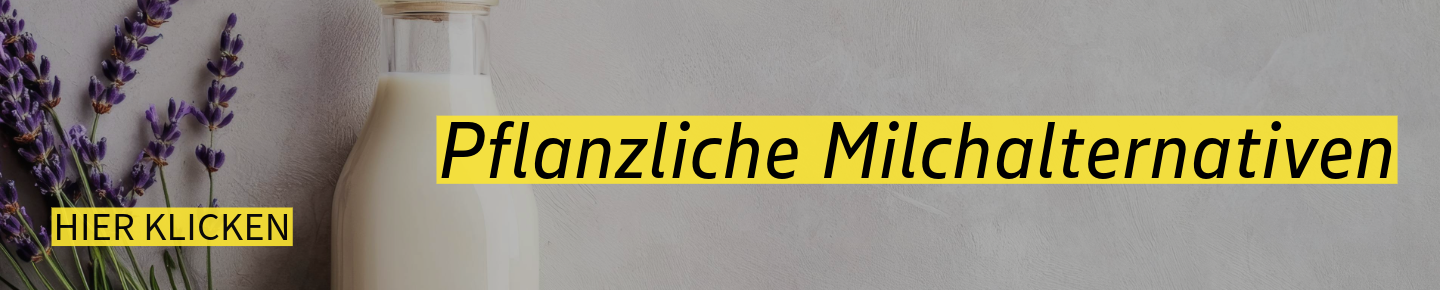 Pflanzliche Milchalternativen